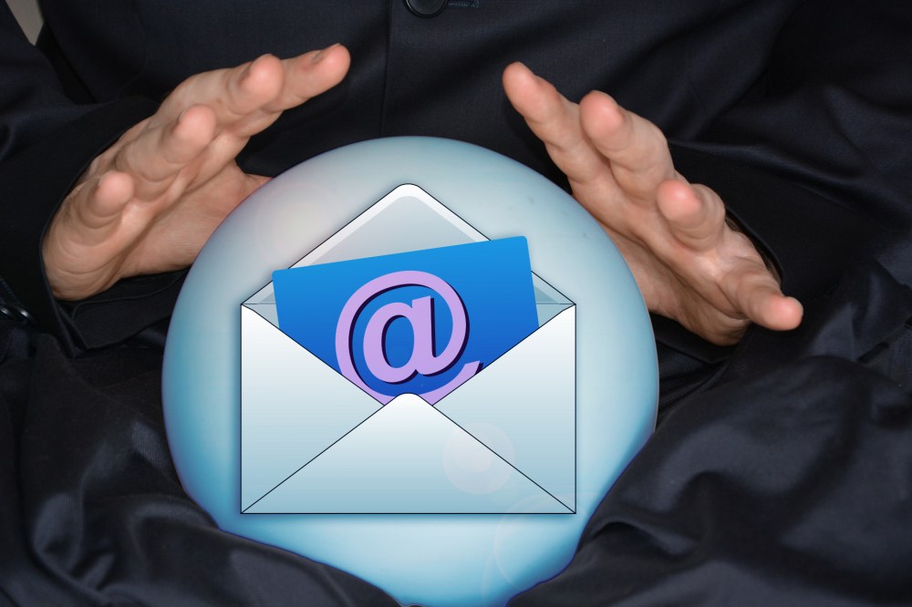 You'd need a crystal ball.